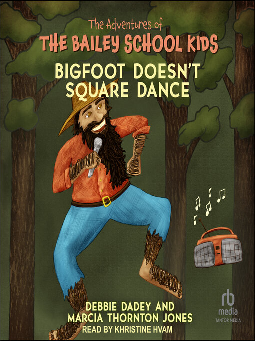 Title details for Bigfoot Doesn't Square Dance by Debbie Dadey - Wait list